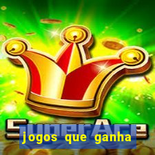 jogos que ganha dinheiro gratuito